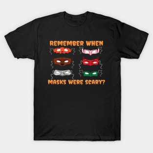 Remember When Masks Were Scary Trump Halloween T-Shirt